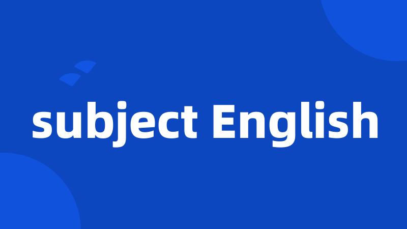 subject English