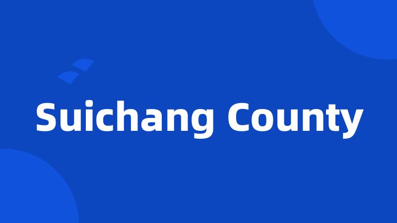 Suichang County