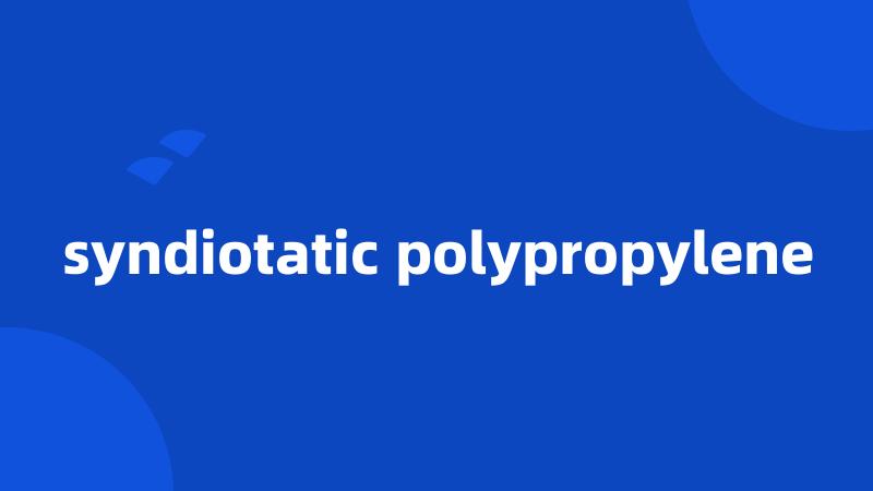 syndiotatic polypropylene