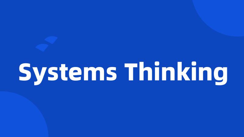 Systems Thinking