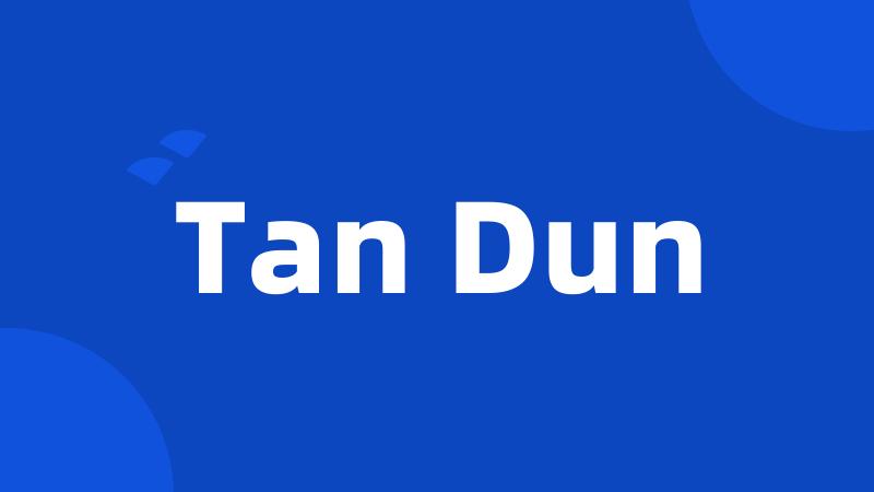 Tan Dun