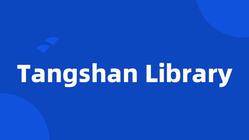 Tangshan Library