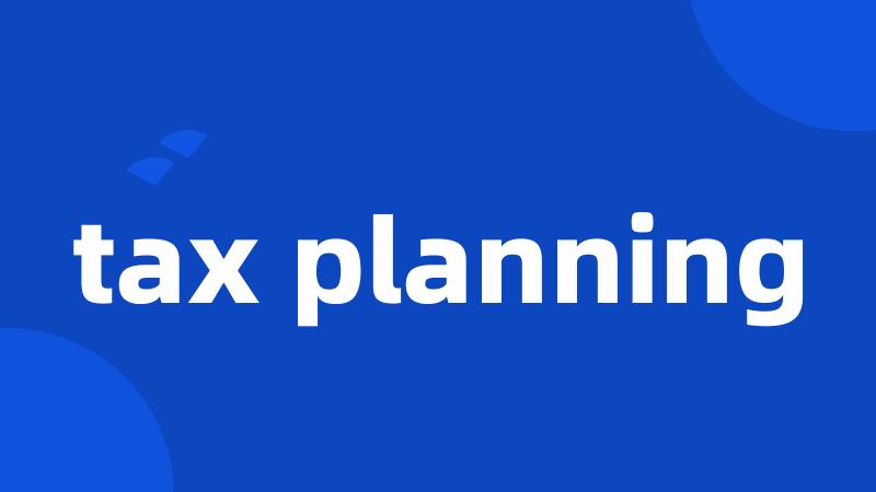 tax planning