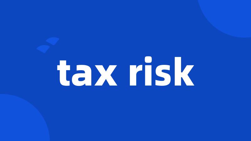 tax risk