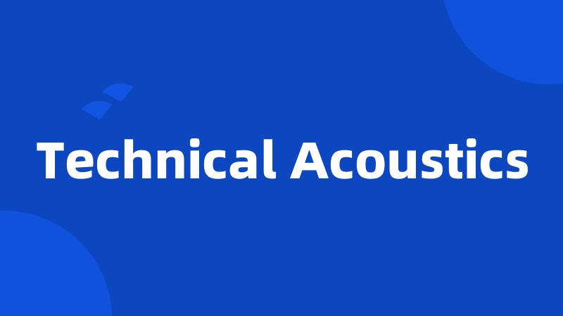 Technical Acoustics