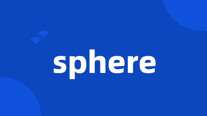 sphere