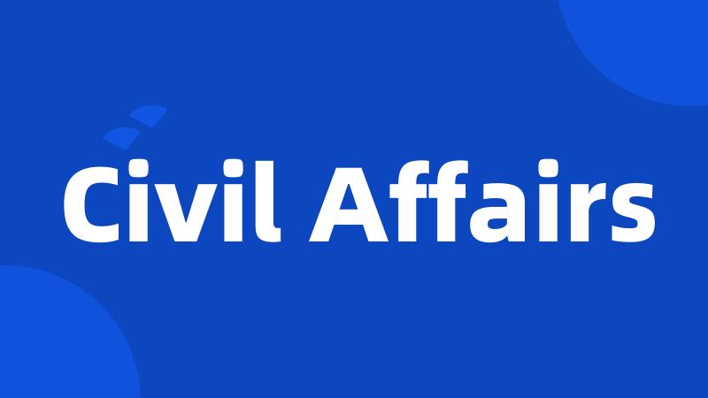 Civil Affairs