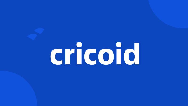 cricoid