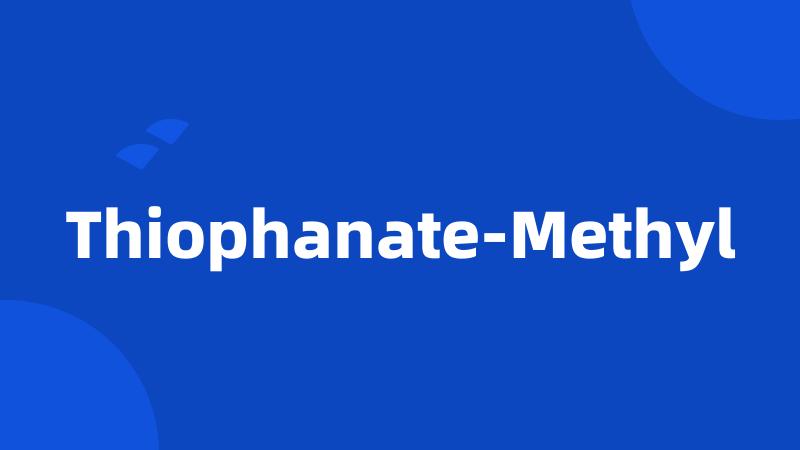 Thiophanate-Methyl