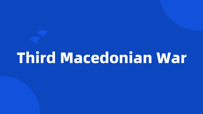 Third Macedonian War