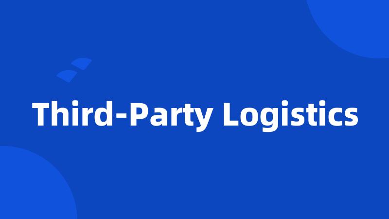 Third-Party Logistics