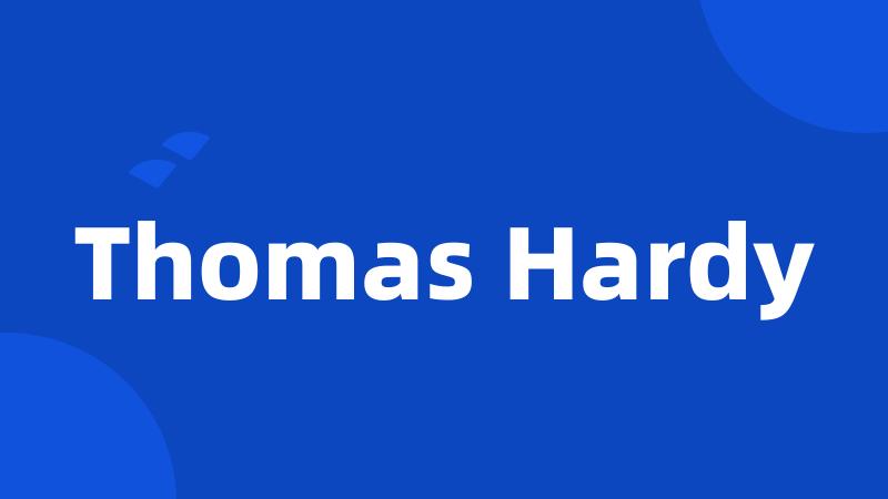 Thomas Hardy