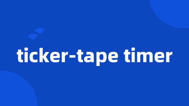 ticker-tape timer