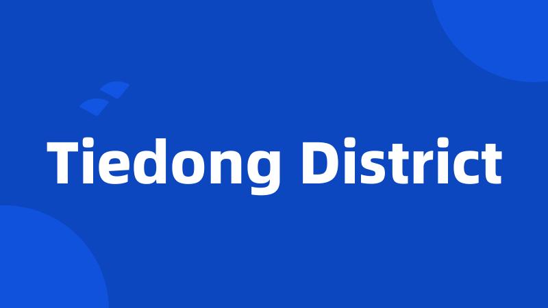 Tiedong District