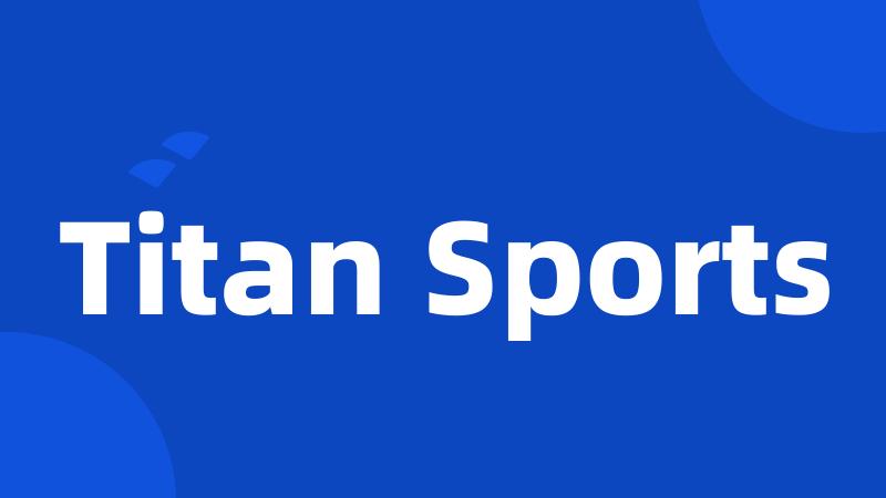 Titan Sports