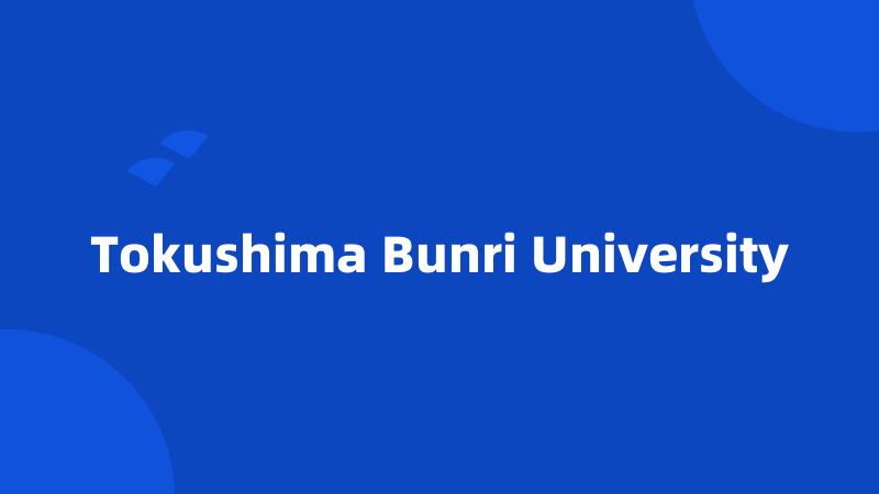 Tokushima Bunri University