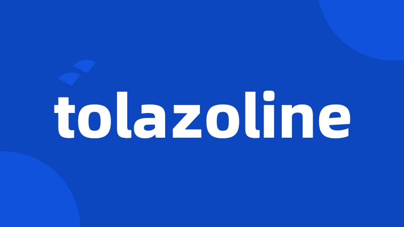 tolazoline