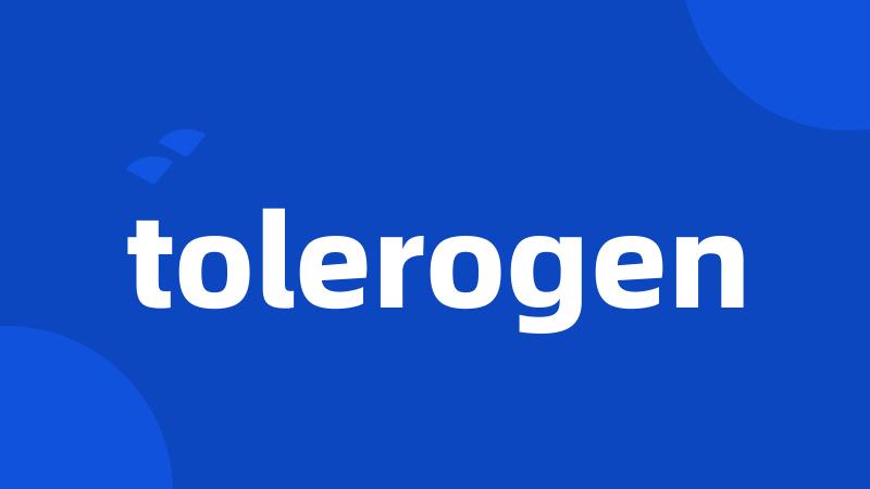 tolerogen