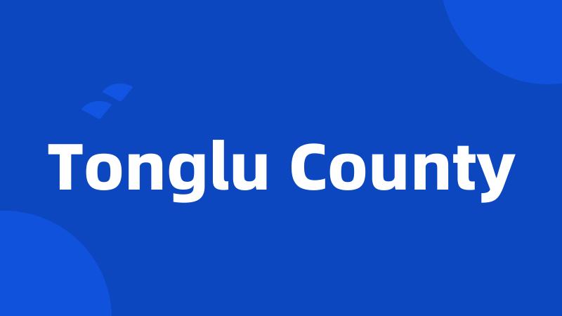 Tonglu County