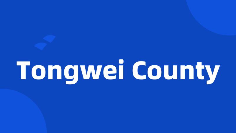 Tongwei County