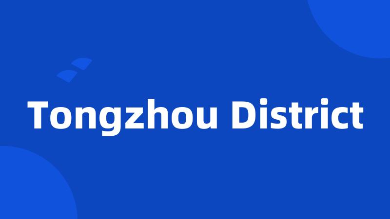 Tongzhou District