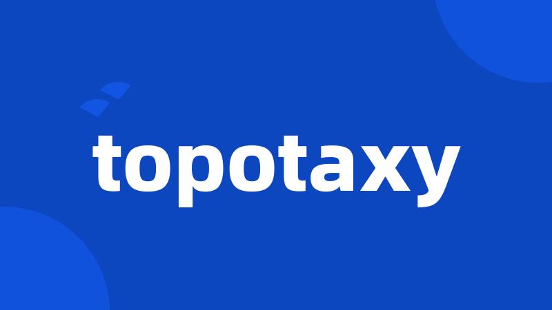 topotaxy