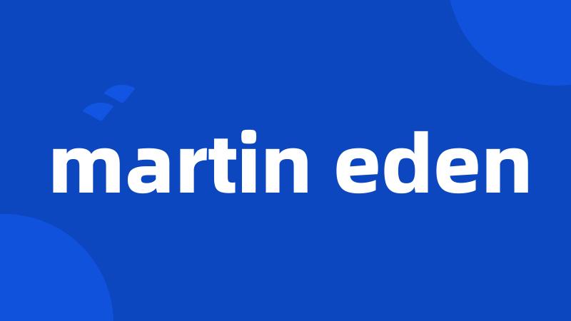 martin eden