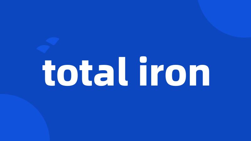 total iron