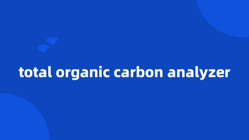 total organic carbon analyzer