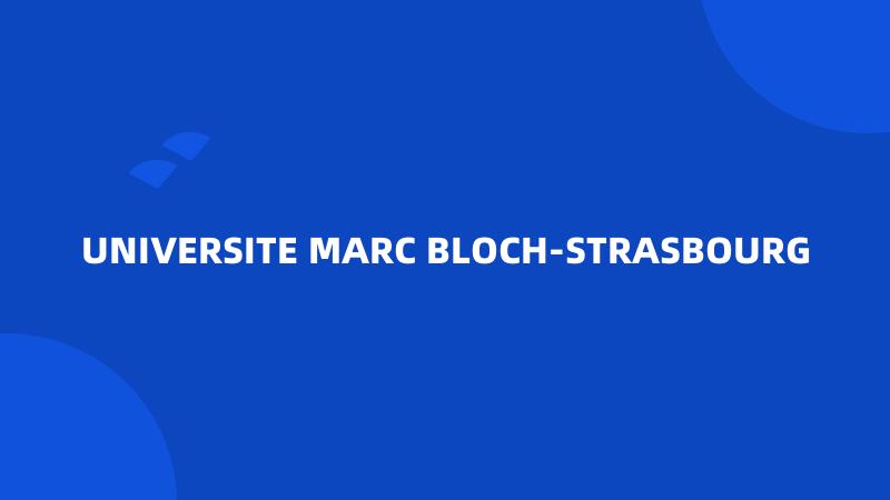 UNIVERSITE MARC BLOCH-STRASBOURG