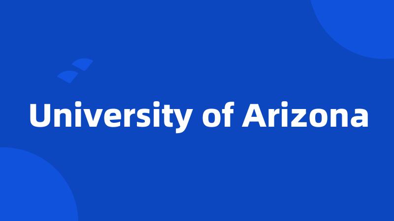 University of Arizona