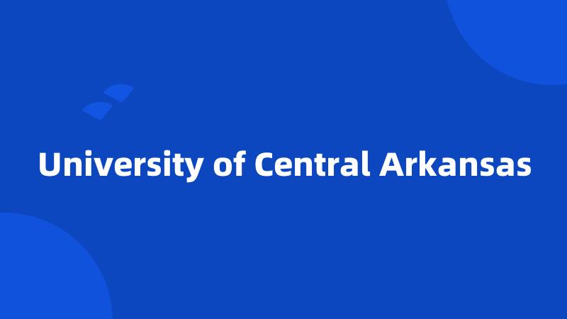 University of Central Arkansas