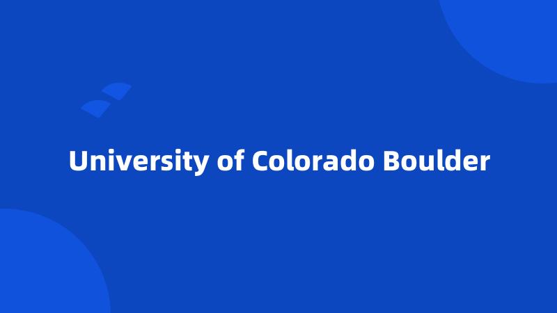 University of Colorado Boulder