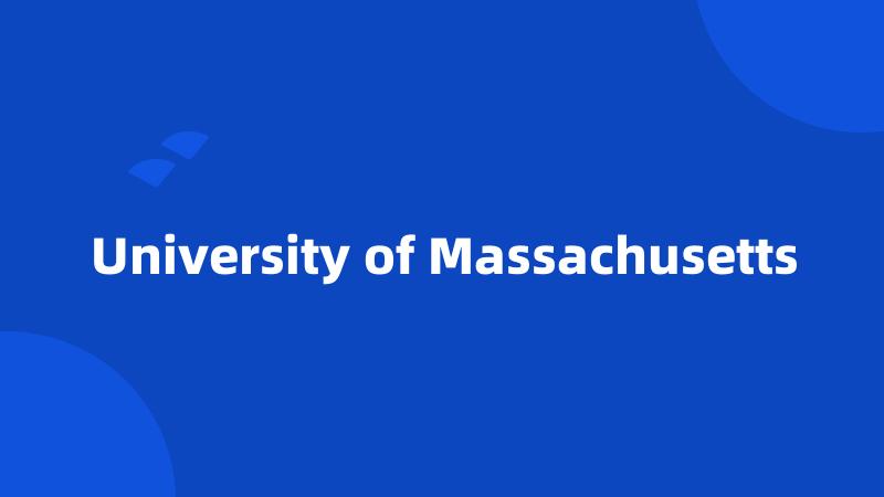 University of Massachusetts