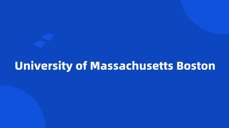 University of Massachusetts Boston