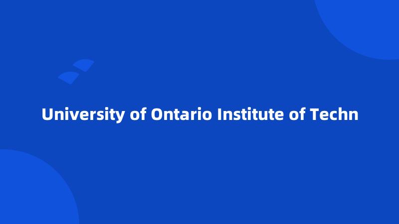 University of Ontario Institute of Techn