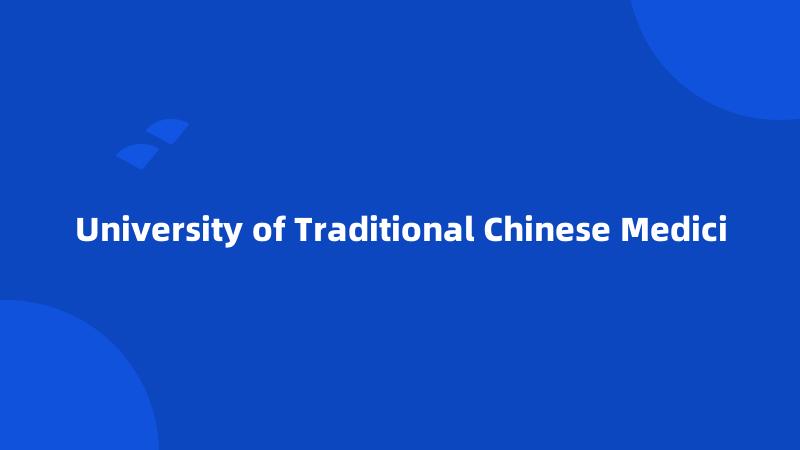 University of Traditional Chinese Medici