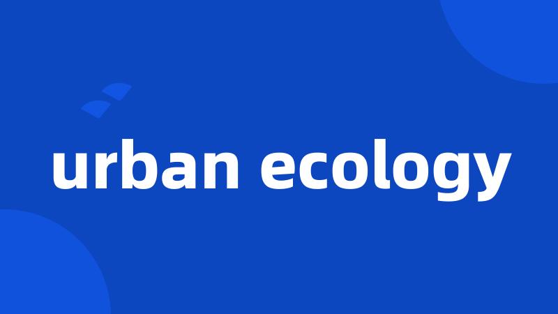 urban ecology