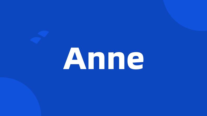 Anne