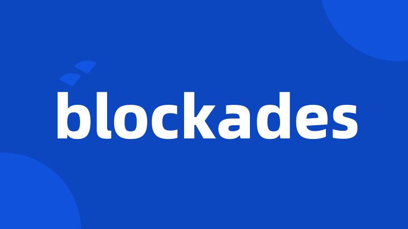 blockades