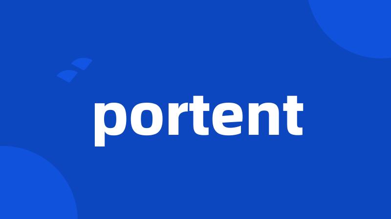 portent