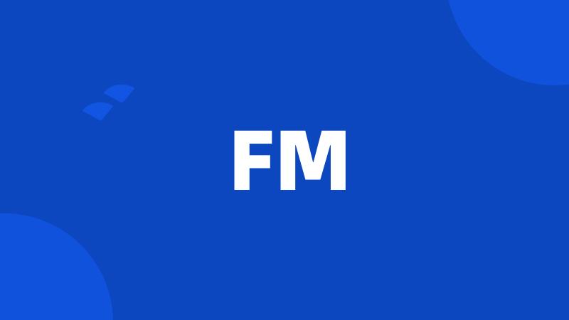 FM