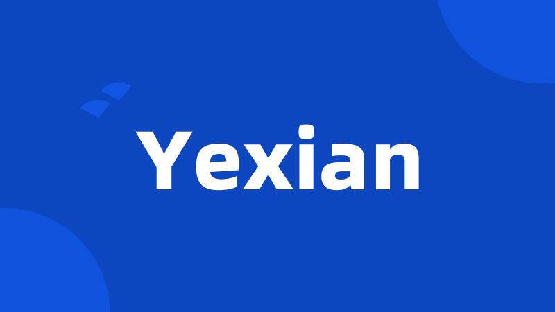 Yexian