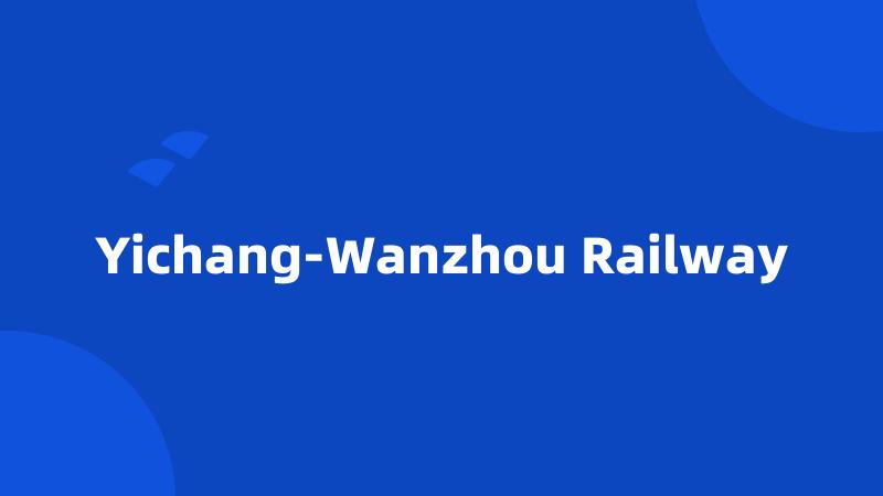 Yichang-Wanzhou Railway