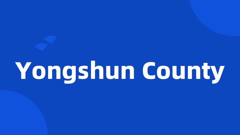 Yongshun County