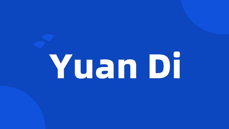 Yuan Di