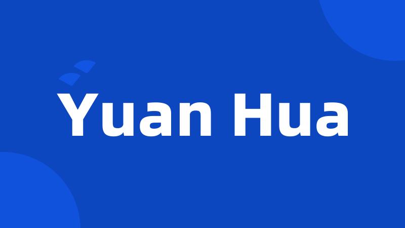 Yuan Hua