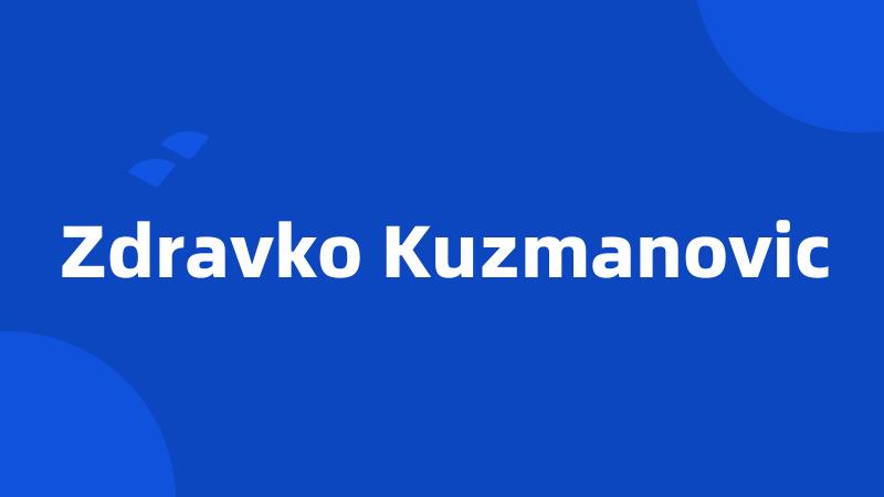 Zdravko Kuzmanovic