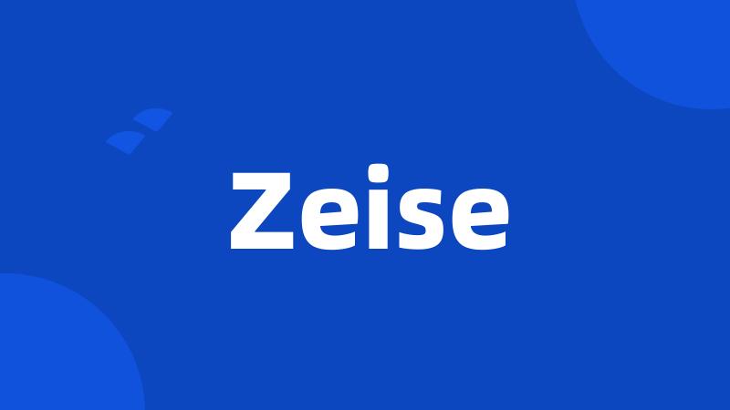 Zeise