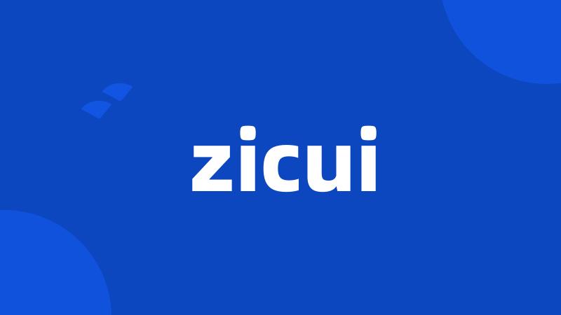 zicui